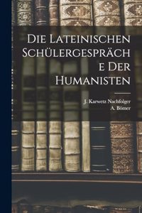 Lateinischen Schülergespräche der Humanisten