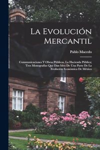 Evolución Mercantil
