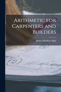 Arithmetic for Carpenters and Builders