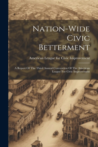 Nation-wide Civic Betterment