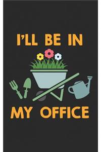 I'll Be In My Office