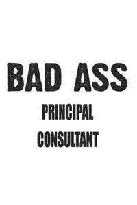 Bad Ass Principal Consultant