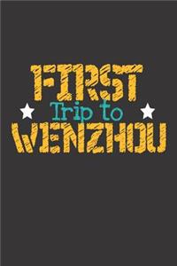First Trip To Wenzhou