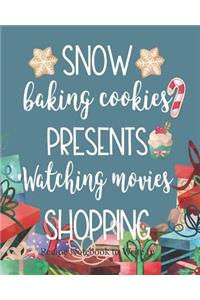 Snow, Baking Cookies, Presents, Watching Movies, Shopping, Recipe Notebook to Write In