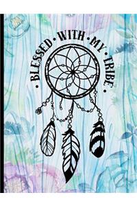 Blessed With My Tribe