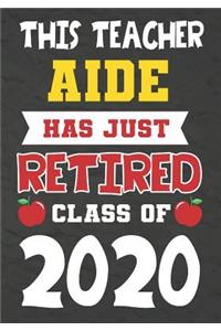 This Teacher Aide Has Just Retired Class Of 2020