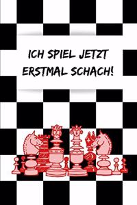 Ich spiel jetzt erstmal Schach !