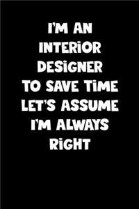 Interior Designer Notebook - Interior Designer Diary - Interior Designer Journal - Funny Gift for Interior Designer