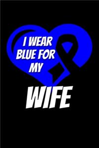 I Wear Blue For My Wife