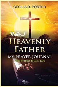 Hello, My Heavenly Father