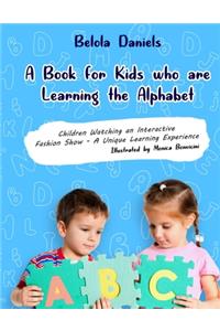 Book for Kids Learning the Alphabet: ABC Early Learners Alphabet for Preschool Pre-k teaching Children Letters from Kindergarten from the ages 3-7 start Reading. Cute Children's Books F