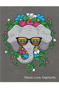 Peace. Love. Elephants.