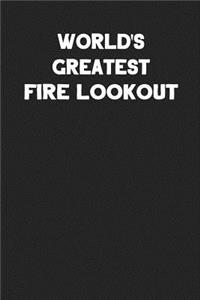 World's Greatest Fire Lookout