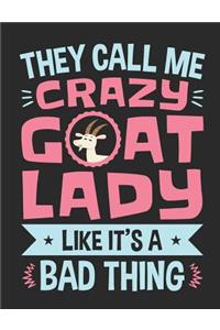 They Call Me Crazy Goat Lady Like It's A Bad Thing