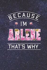 Because I'm Arlene That's Why