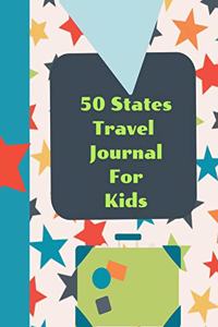 50 States Travel Journal For Kids