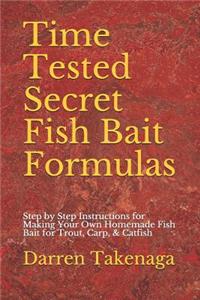 Time Tested Secret Fish Bait Formulas