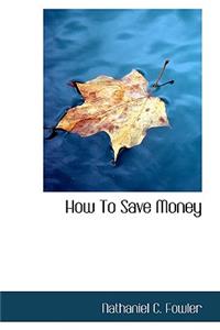 How To Save Money