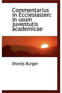 Commentarius in Ecclesiasten: In Usum Juventutis Academicae