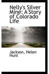 Nelly's Silver Mine