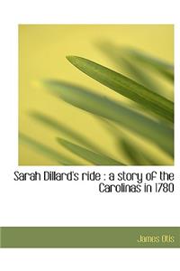 Sarah Dillard's Ride