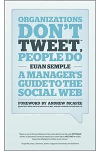 Organizations Don't Tweet, People Do