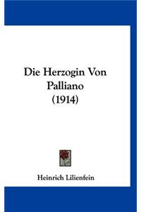 Die Herzogin Von Palliano (1914)