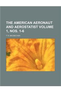 The American Aeronaut and Aerostatist Volume 1, Nos. 1-6