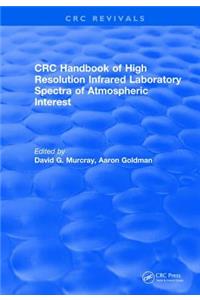 Handbook of High Resolution Infrared Laboratory Spectra of Atmospheric Interest (1981)