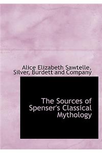 The Sources of Spenser's Classical Mythology