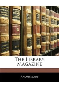 The Library Magazine