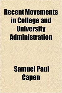 Recent Movements in College and University Administration