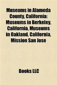 Museums in Alameda County, California