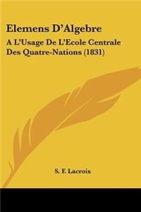 Elemens D'Algebre