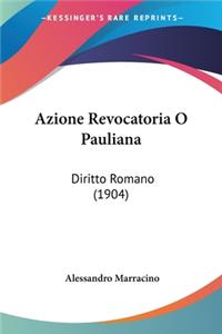 Azione Revocatoria O Pauliana