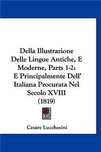 Della Illustrazione Delle Lingue Antiche, E Moderne, Parts 1-2