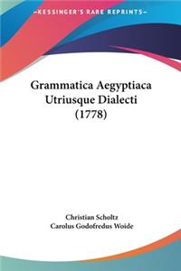 Grammatica Aegyptiaca Utriusque Dialecti (1778)