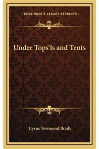 Under Tops'ls and Tents