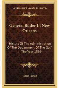 General Butler In New Orleans