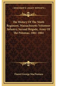 The History of the Ninth Regiment, Massachusetts Volunteer Infantry, Second Brigade, Army of the Potomac, 1861-1864