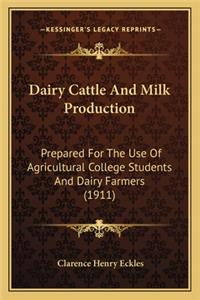 Dairy Cattle and Milk Production