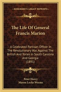 Life of General Francis Marion