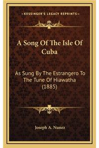 A Song of the Isle of Cuba