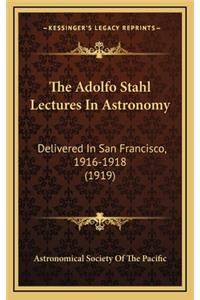 The Adolfo Stahl Lectures in Astronomy