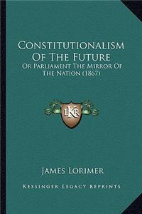 Constitutionalism of the Future