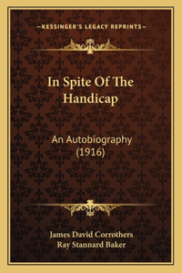 In Spite of the Handicap