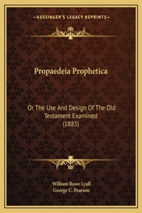 Propaedeia Prophetica
