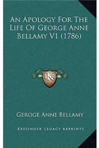 An Apology For The Life Of George Anne Bellamy V1 (1786)
