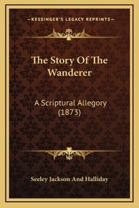 The Story Of The Wanderer