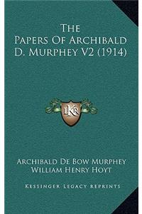 The Papers Of Archibald D. Murphey V2 (1914)